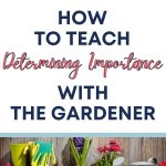 Teaching kids to determine the importance of key events and ideas we read helps them with comprehension. This post offers teaching ideas, materials, and mentor texts.