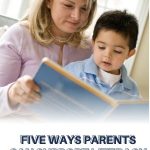 As we know, literacy learning starts with a child's most influential teacher, his/her parents and guardians. Parents are with the child during the most important formative years. Children learn from all of their family experiences. They benefit socially, emotionally, and educationally. This post explains five ways parents can support literacy development at home.