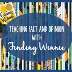 Fact and opinion is an important skills no matter what grade level you teach. In this post, the book, Finding Winnie, is featured as a mentor text for modeling and practicing the skill.