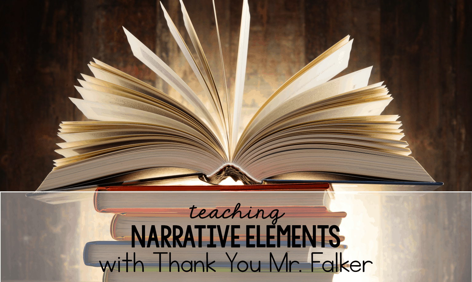 This post features the book Thank You Mr. Falker for teaching narrative elements. Check it out for teaching ideas and an exclusive free resource.