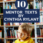 Cynthia Rylant's writing style works well for teaching so many skills including author's craft, visualizing, point of view, imagery, drawing conclusions, making inferences, and finding text evidence to support thinking. In this post, I share my top ten favorite titles and ideas to go with each.