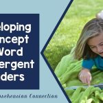 Developing a concept of word doesn't happen overnight. Gradually, we see kindergarteners transform from non-readers to readers over the course of the year. In this post, I share a review of how concept of word develops and give you a new COW poem to add to your collection.