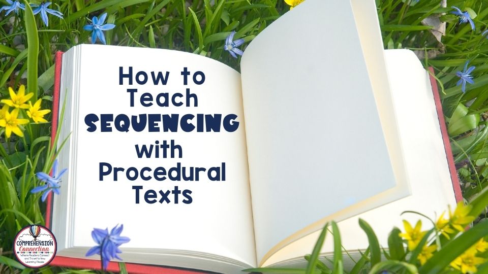 One of the best ways to model comprehension skills is with quality literature. This post focuses on procedural texts and the sequential text structure. Free resources included.
