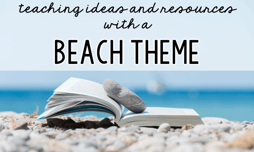 5+ Engaging Teaching Ideas and Resources with a Beach Theme 1 Does thinking about the beach make you immediately feel calm? Using a beach theme probably triggers the same response in kids, and since my favorite vacation spot is the beach, ;et's talk about reading with a beach theme. In this post, you'll hear all about the best books, free teaching resources, tech ideas, and more.