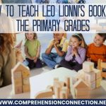 Leo Lionni is a favorite author for the primary grades. This post includes lesson ideas and resources celebrating his wonderful books. Every child should enjoy these sweet animal tales.